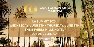 Imagen principal de Centurion One Capital LA Summit 2024