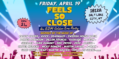 Feels So Close - A Golden Era EDM Party primary image