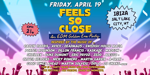 Feels So Close - A Golden Era EDM Party primary image