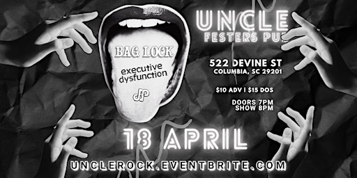 Imagem principal do evento Uncle Festers| BAG LOCK, Executive Dysfunction, & JP Melendez