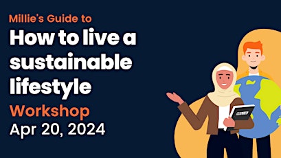 Workshop | Millie's Guide to How to live a sustainable lifestyle