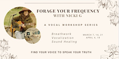 Imagem principal do evento FORAGE YOUR FREQUENCY; Vocal Activation Class and Sound Healing - Week 5
