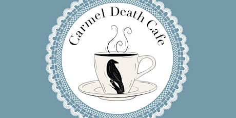Carmel Death Cafe | April