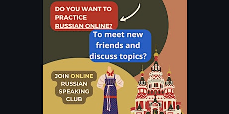 Russian speaking online club! Let's learn and practice Russian  together!