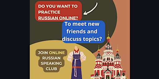 Image principale de Russian speaking online club! Let's learn and practice Russian  together!