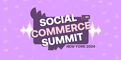 Social Commerce Summit: New York primary image