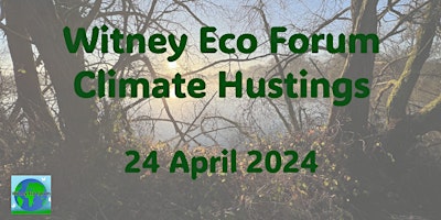 Imagem principal do evento Witney Eco Forum  Climate Hustings
