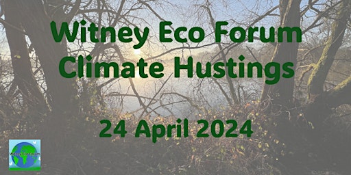 Imagen principal de Witney Eco Forum  Climate Hustings