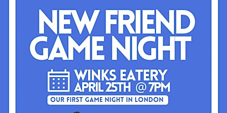 Happy Hours New Friend Game Night (First ever in London) Ages 23-38