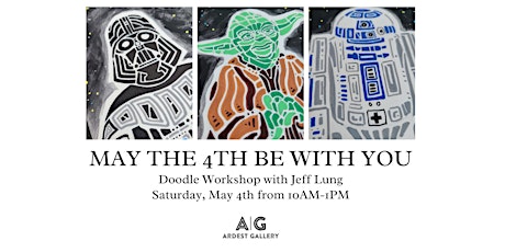 "May the 4th" Workshop with Jeff Lung