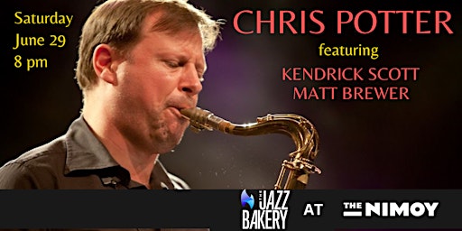 Hauptbild für Chris Potter Trio Featuring Kendrick Scott and Matt Brewer