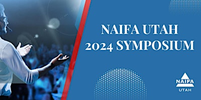 Hauptbild für NAIFA Utah Symposium