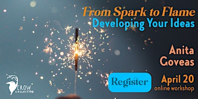 From Spark to Flame: Developing Your Ideas primary image