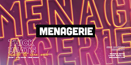 Menagerie OC - THICK BEATS - House Music - Laguna Beach primary image