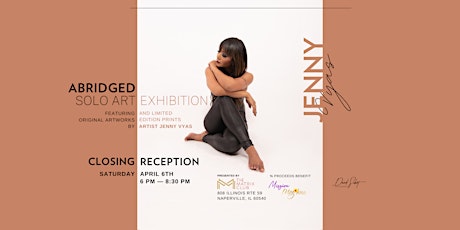 Jenny Vyas — Closing Reception “ABRIDGED” Art Exhibition at The Matrix Club