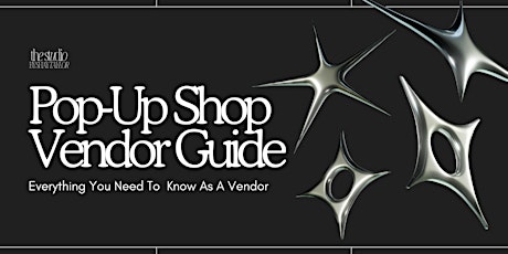 Pop-Up Shop Vendor Guide: Everything You Need To  Know As A Vendor