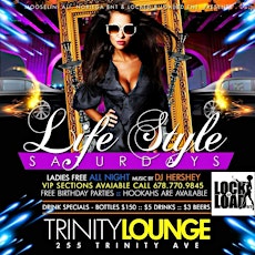 "Life Styles Saturday's" @Trinity Lounge primary image