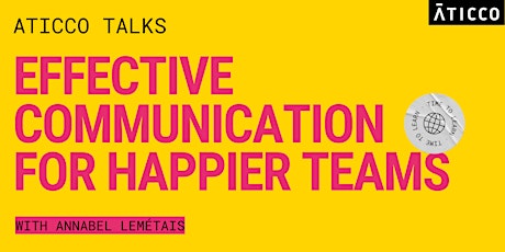 Aticco Talks: Effective communication for happier teams primary image