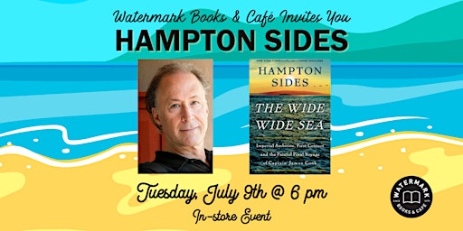 Imagem principal do evento Watermark Books & Café Invites You to Hampton Sides