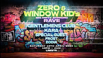 Image principale de Zero & Window Kid's Big Dirty Stinking Rave