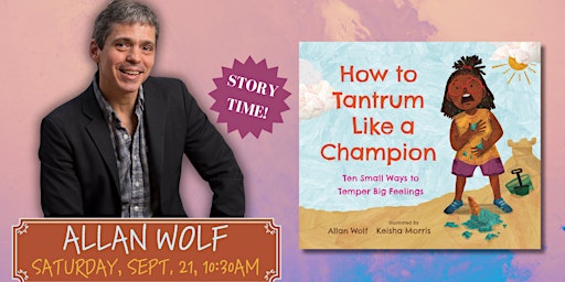 Hauptbild für Allan Wolf | How to Tantrum Like a Champion (STORYTIME)
