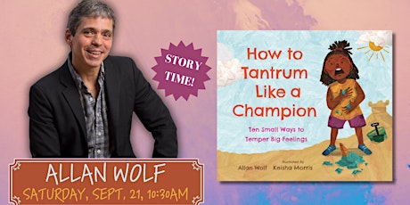 Allan Wolf | How to Tantrum Like a Champion (STORYTIME)