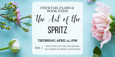 Cocktail Class @ Book Ends: The Art of the Spritz