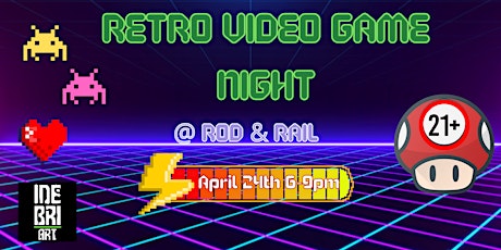 Retro Video Game Night @ Rod & Rail