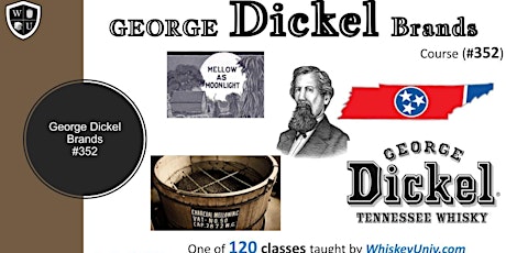 George Dickel Brands Tasting Class B.Y.O.B. (Course #352)