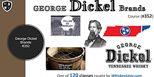 Image principale de George Dickel Brands Tasting Class B.Y.O.B. (Course #352)