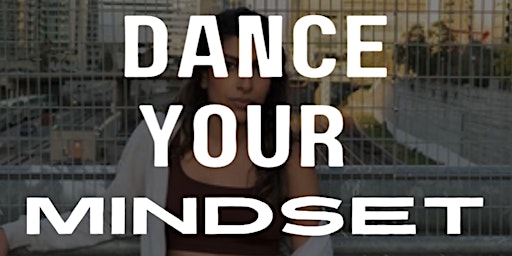Dance Your Mindset primary image