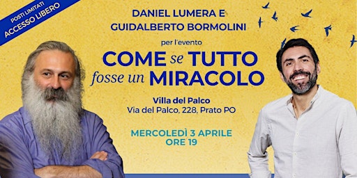 Imagem principal do evento Come se tutto fosse un Miracolo | Daniel Lumera e Guidalberto Bormolini