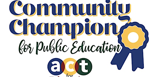 Primaire afbeelding van Community Champions for Public Education Celebration