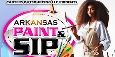 Carter Outsourcing LLC Presents: Arkansas Paint & Sip