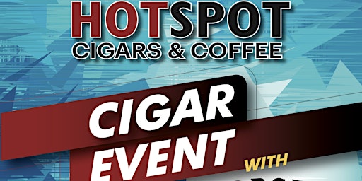 2024 Spring Cigar Event with One of the Largest Cigar Manufacturers primary image