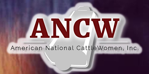Hauptbild für ANCW- Region 3 & 7 Meeting  (American National Cattle Women)