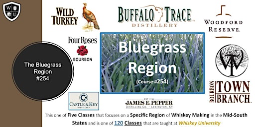 The Bluegrass Region {Major Distilleries}  BYOB  (Course #254)  primärbild