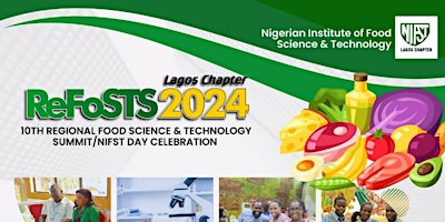NIFST 10TH REGIONAL FOOD SCIENCE & TECHNOLOGY EXHIBITION-LAGOS ReFoST 2024 primary image