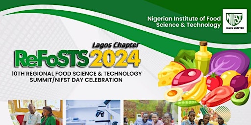 Primaire afbeelding van NIFST 10TH REGIONAL FOOD SCIENCE & TECHNOLOGY EXHIBITION-LAGOS ReFoST 2024