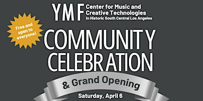 Image principale de Grand Opening for YMF Center for Music & Creative Technologies