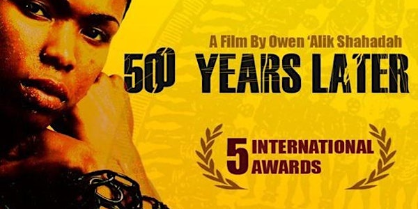 500 YEARS  LATER - Black History Month Film Screening