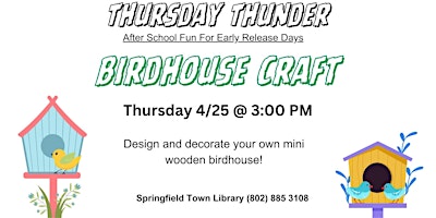 Imagem principal do evento Thursday Thunder: Birdhouse Craft