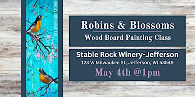 Primaire afbeelding van Robins and Blossoms Wood Board Painting Class