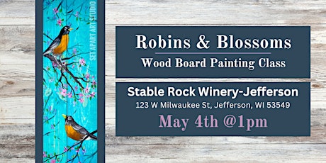 Robins and Blossoms Wood Board Painting Class