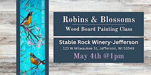 Image principale de Robins and Blossoms Wood Board Painting Class