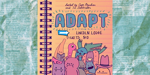 Imagem principal do evento Comedy You Deserve Presents: Adapt