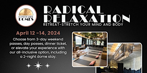 Primaire afbeelding van ALL-INCLUSIVE TICKET: Radical Relaxation Retreat