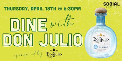 Dine with Don Juilo at Social Cantina - 4 Course Tequila Dinner primary image