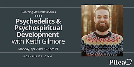 Coaching Masterclass: Psychedelics & Psychospiritual Development