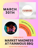 Primaire afbeelding van 2BG Exclusive Market Presents: Market Madness at Fainmous BBQ